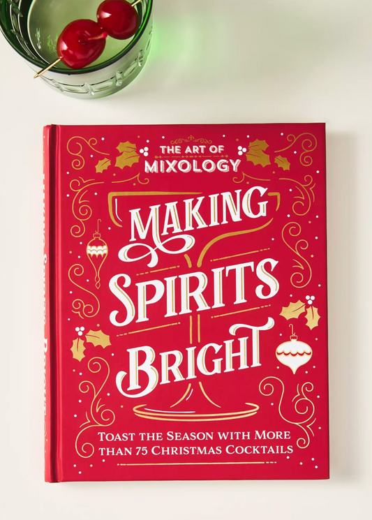 The Art of Mixology: Making Spirits Bright Cocktail